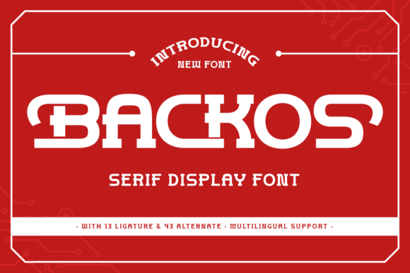 Backos: The Serif Font That Elevates Your Campaigns
